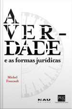 A Verdade E As Formas Jurídicas