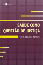 Saúde Como Questão De Justiça