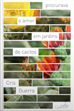 Procurava O Amor Em Jardins De Cactos