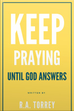 Keep Praying Until God Answers
