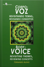 Corpo-voz: Revisitando Temas, Revisando Conceitos