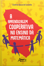 A Aprendizagem Cooperativa No Ensino Da Matemática