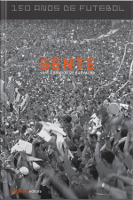 150 Anos De Futebol - Gente