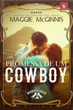 Promessa De Um Cowboy: Whisper Creek 2