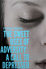 The Sweet Uses Of Adversity: A Call To Depressed