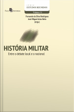 História Militar: Entre O Debate Local E O Nacional