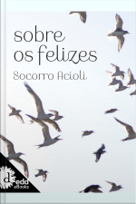 Sobre Os Felizes
