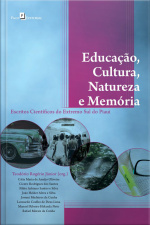 Educação, Cultura, Natureza E Memória: Escritos Científicos Do Extremo Sul Do Piauí