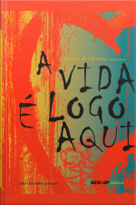 A Vida É Logo Aqui