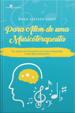 Para Além De Uma Musicoterapeuta: Um Estudo De Psicologia Social Sobre A Identidade E Seus Reconhecimentos