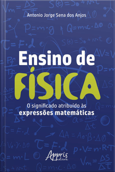 Ensino De Física: O Significado Atribuído Às Expressões Matemáticas