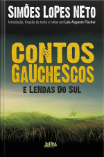 Contos Gauchescos E Lendas Do Sul