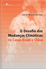 O Desafio Das Mudanças Climáticas: Os Casos Brasil E China