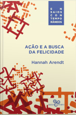 Ação E A Busca Da Felicidade