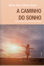 A Caminho Do Sonho