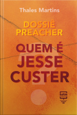 Dossiê Preacher: Quem É Jesse Custer?