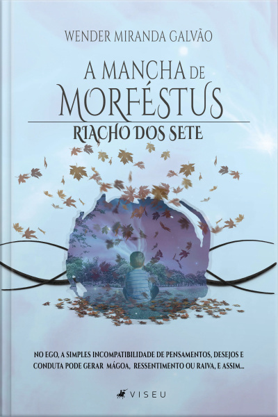 A Mancha De Morféstus: Riacho Dos Sete (saga: As Malditas Crônicas Da Iluminação)