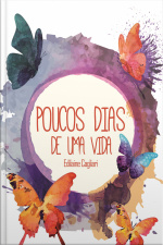 Poucos Dias De Uma Vida