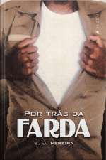 Por Trás Da Farda
