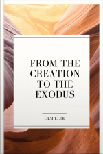 From The Creation To The Exodus