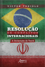 Resolução De Conflitos Internacionais: A Declaração De Teerã
