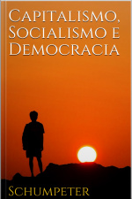 Capitalismo, Socialismo E Democracia