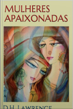 Mulheres Apaixonadas - D.h. Lawrence