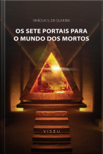 Os Sete Portais Para O Mundo Dos Mortos