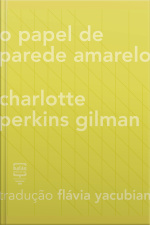 O Papel De Parede Amarelo