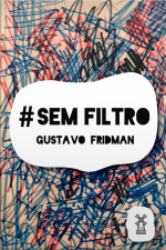 #semfiltro