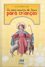 Os Cinco Minutos De Jesus Para Crianças