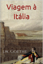 Viagem À Itália - Goethe