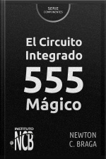 El Circuito Integrado 555 Mágico