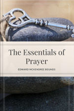The Essentials Of Prayer
