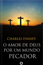 O Amor De Deus Por Um Mundo Pecador