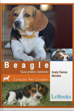 Beagle: Guia Prático Ilustrado