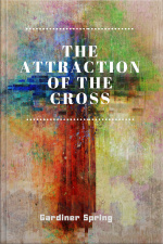 The Attraction Of The Cross