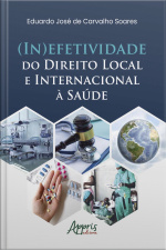 (in)efetividade Do Direito Local E Internacional À Saúde
