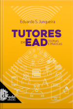 Tutores Em Ead: Teorias E Práticas