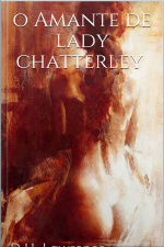O Amante De Lady Chatterley - D.h. Lawrence