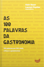 As 100 Palavras Da Gastronomia