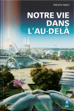 Notre Vie Dans Lau-delà