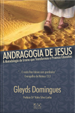 Andragogia De Jesus: A Metodologia De Ensino Que Transformou O Processo Educativo