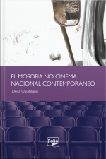Filmosofia No Cinema Nacional Contemporâneo