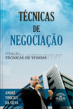 Coleção Técnicas De Vendas - Técnicas De Negociação