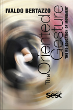 The Oriented Gesture: The Re-education Of Movement