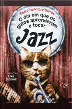 O Dia Em Que Os Gatos Aprenderam A Tocar Jazz