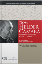 Dom Helder Camara Circulares Conciliares Volume I - Tomo Ii