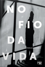 No Fio Da Vida