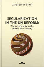 Secularization In The Un Reform: The Sovereignty In The Twenty-first Century